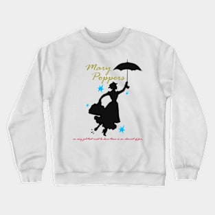 Mary Poppers Crewneck Sweatshirt